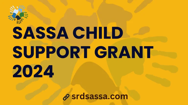 SASSA Child Support Grant Application Process 2024