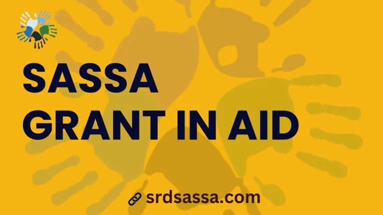 SASSA Grant in Aid Application Process 2024