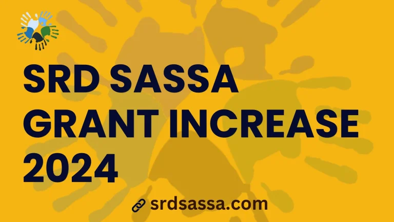 SRD SASSA Grant Increase April 2024
