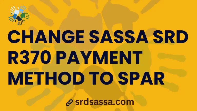 SASSA SRD R370 Payment Method to SPAR