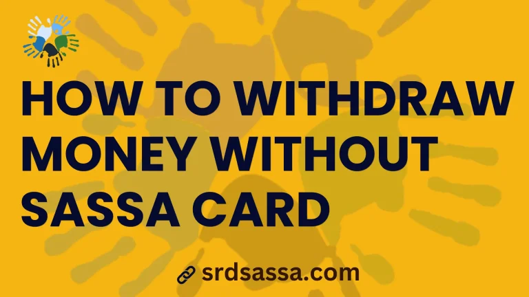 how to withdraw money without sassa card