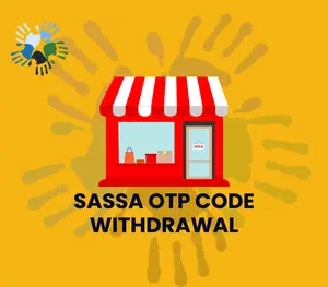 sassa otp code withdrawal