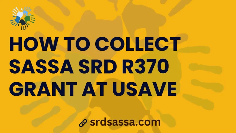 Collect SASSA SRD R370 at Usave