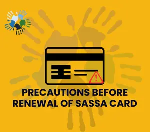 Precautions SASSA Gold Card Renewal